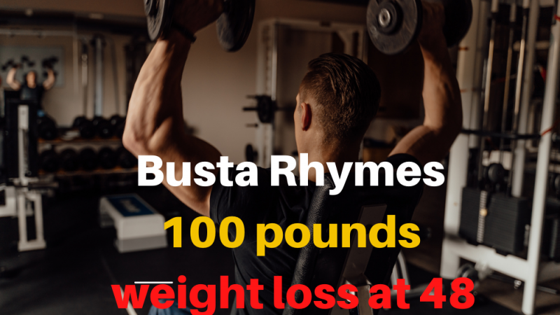 Busta Rhymes 100 pounds weight loss at 48 Secret