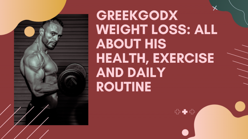Greekgodx weight loss exercise and daily routine